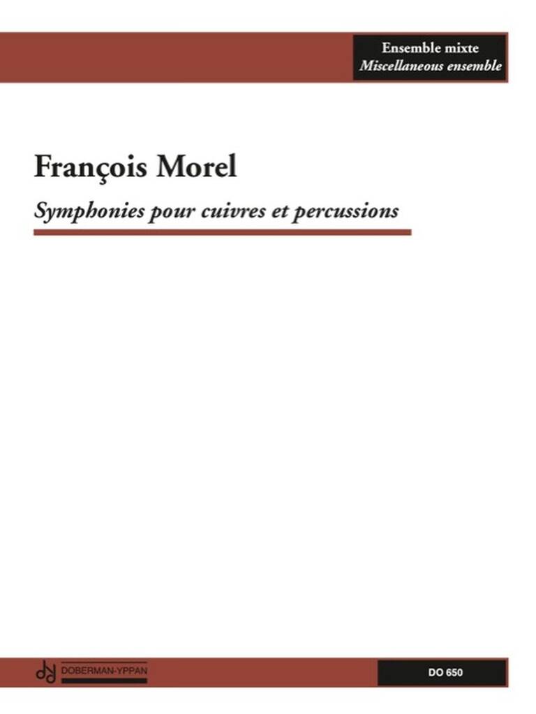 Symphonies Pour Cuivres et Percussions